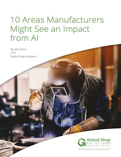 Global Shop Solutions White Paper - 10 Areas Manufacturers Might See an Impact from AI