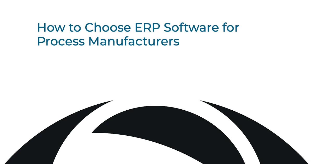 How to Choose ERP Software For Process Manufacturers | White Paper by ...