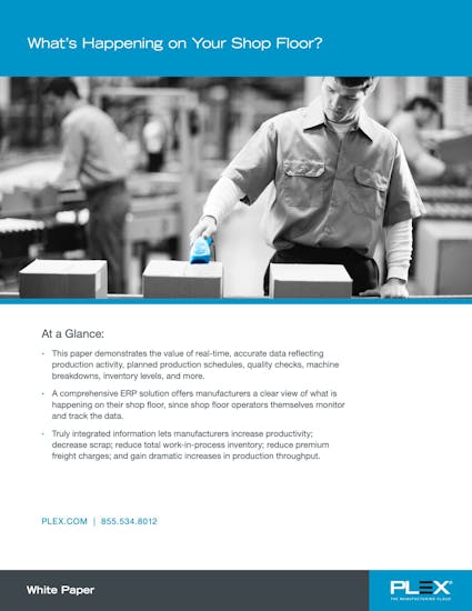 Plex ERP White Paper - What's Happening On Your Shop Floor?