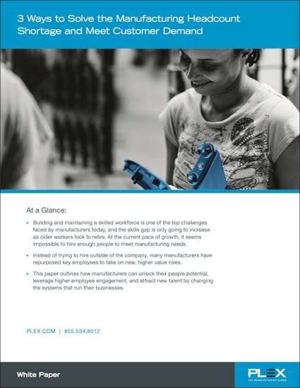 Plex ERP White Paper - 3 Ways to Solve the Manufacturing Headcount Shortage and Meet Customer Demand