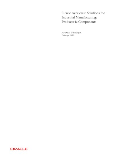 Oracle E-Business Suite White Paper - Oracle Accelerate Solutions for Industrial Manufacturing