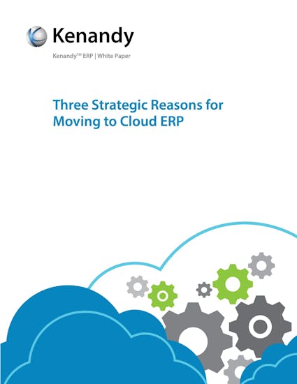 Kenandy ERP White Paper - Three Strategic Reasons for Moving to Cloud ERP